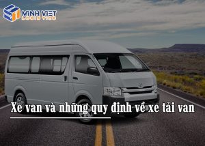 Xe van và những quy định về xe tải van
