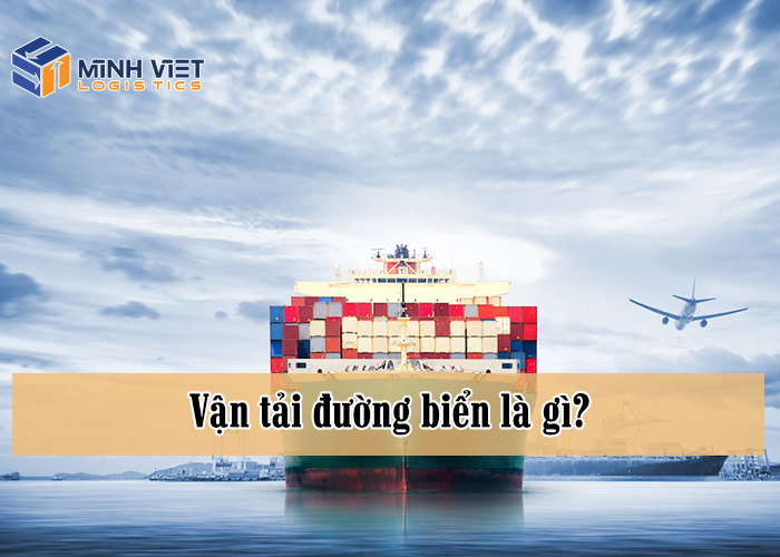 Vận tải đường biển là gì?